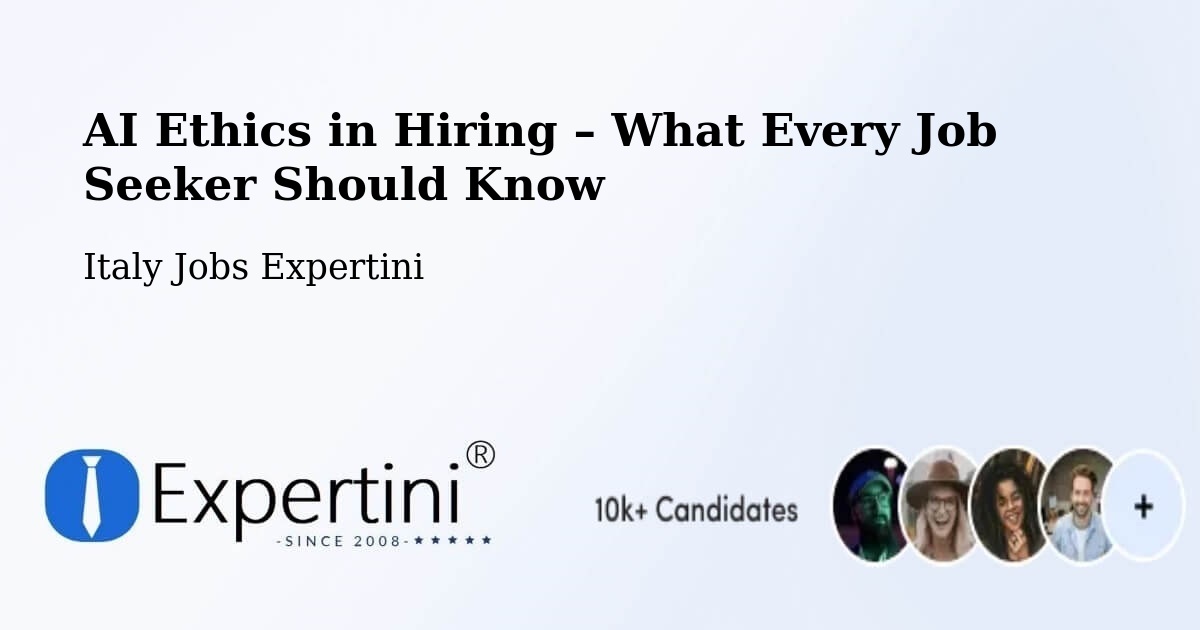 AI Ethics in Recruitment & Hiring – Caorle - Caorle, Italy Jobs Expertini