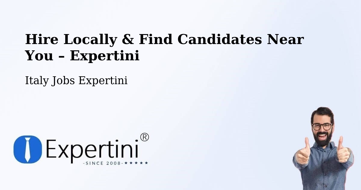 Hire Locally in Caorle – Find Qualified Candidates Near You - Caorle, Italy Jobs Expertini
