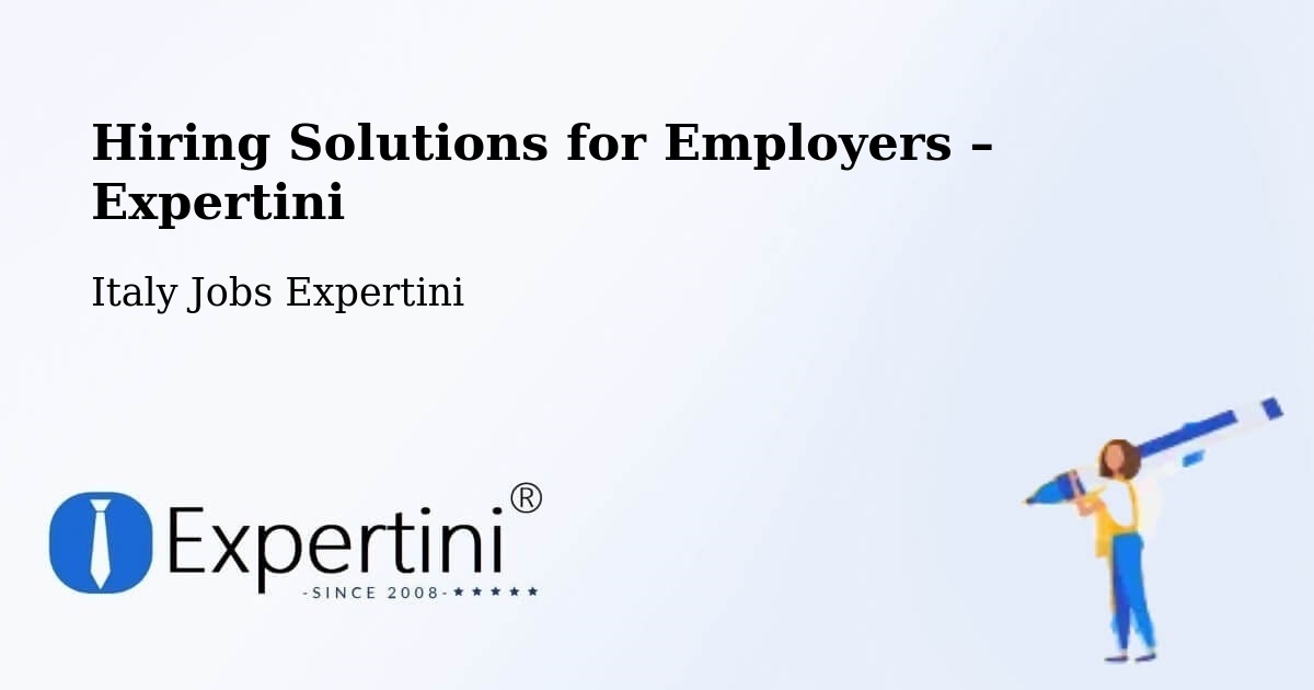 Hiring Solutions for Employers in Caorle - Caorle, Italy Jobs Expertini