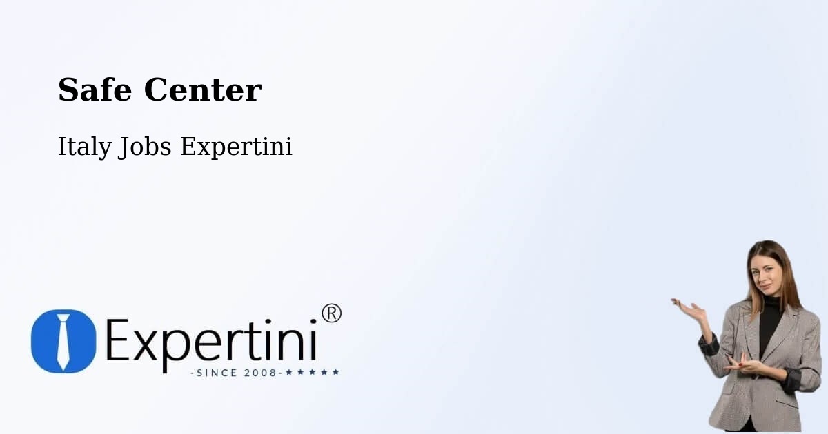 Safety Center – Caorle - Italy Jobs Expertini